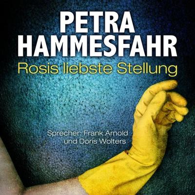 Rosis liebste Stellung (und: Gefährliche Begegnung) - Petra Hammesfahr, Audio, 9783958627185