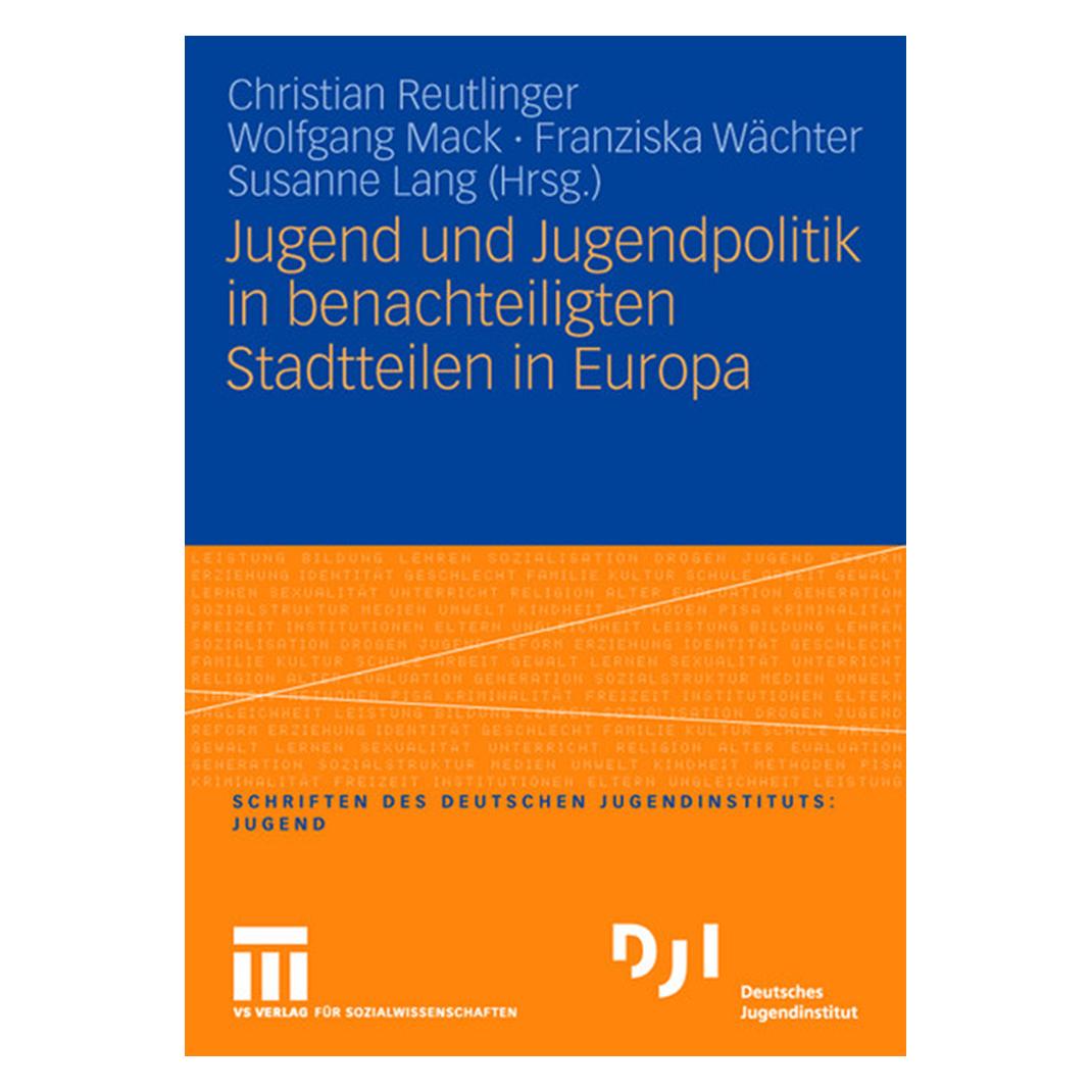 VS Jugend und Jugendpolitik in benachteiligten Stadtteilen in Europa (Deutsch, Softcover, Christian Reutlinger, Franziska Wächter, Susanne Lang, Wolfgang Mack) (55188288)