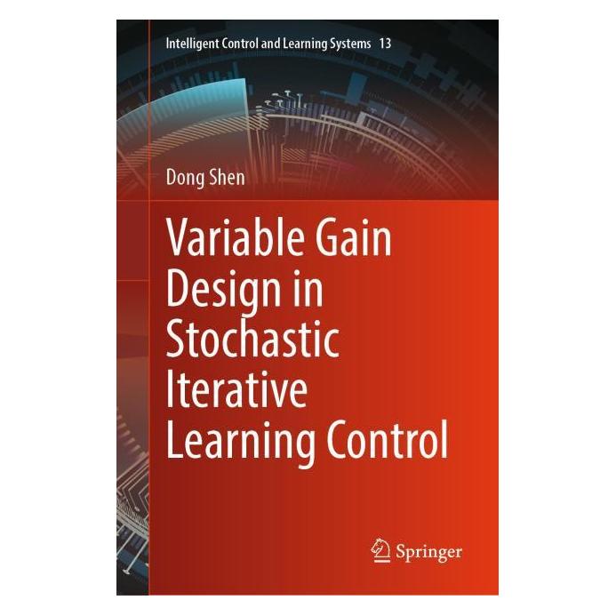 Springer Variable Gain Design in Stochastic Iterative Learning Control (Englisch, Dong Shen, 2025) (61645364)
