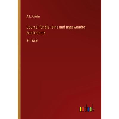 Journal für die reine und angewandte Mathematik, Taschenbuch von A. L. Crelle, Outlook, 978-3-368-70338-7