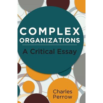 Complex Organizations, Gebundene Ausgabe von Charles Perrow, Echo Point Books & Media, 978-1-62654-245-7