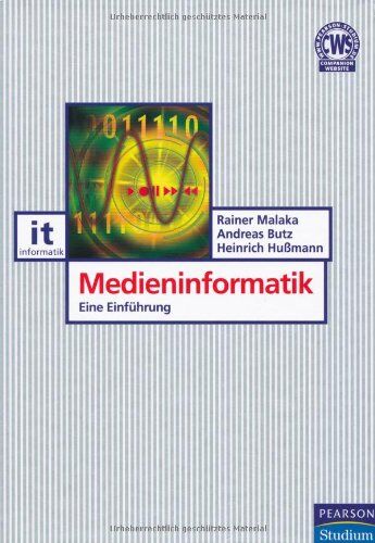 Malaka, Prof. Dr. Rainer - Medieninformatik: Eine Einführung (Pearson Studium - IT) - Preis vom 19.10.2026 19:33:35 h