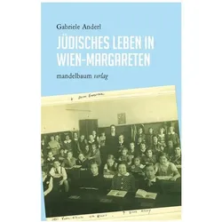 Jüdisches Leben in Wien-Margareten, Sachbücher von Gabriele Anderl