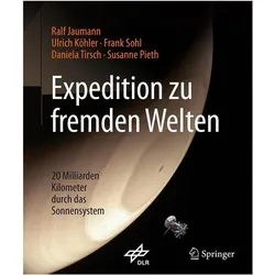 Expedition zu fremden Welten, Fachbücher von Ulrich Köhler, Ralf Jaumann, Frank Sohl, Susanne Pieth, Daniela Tirsch