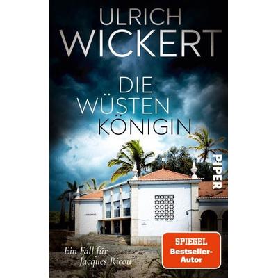 Die Wüstenkönigin, Taschenbuch von Ulrich Wickert, Piper Taschenbuch, 978-3-492-32232-4