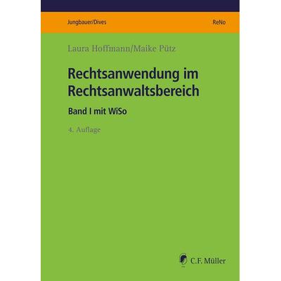 Rechtsanwendung im Rechtsanwaltsbereich, Taschenbuch von Laura Hoffmann,Maike Pütz, C.F. Müller, 978-3-8114-9134-2