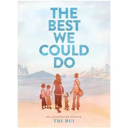 Best We Could Do: An Illustrated Memoir, Comics + Manga von Thi Bui