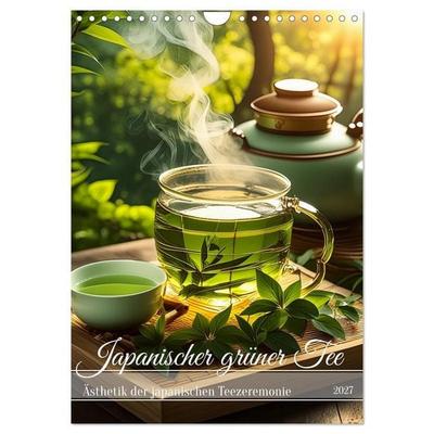 Japanischer grüner Tee (Wandkalender 2027 DIN A4 hoch), CALVENDO Monatskalender