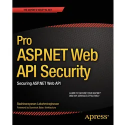 Pro ASP.NET Web API Security, Fachbücher von Badrinarayanan Lakshmiraghavan