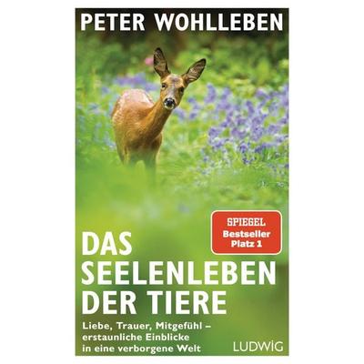 Das Seelenleben der Tiere, Gebundene Ausgabe von Peter Wohlleben, Ludwig