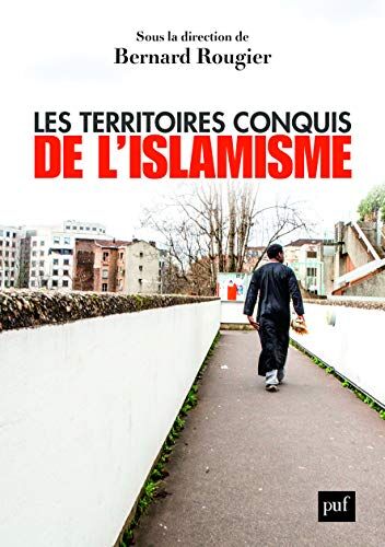 Bernard Rougier - Les territoires conquis de l'islamisme - Preis vom 13.10.2026 11:25:28 h