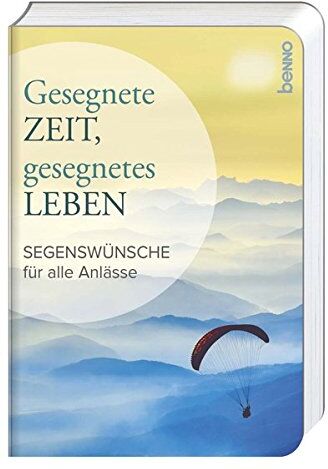 Gesegnete Zeit, gesegnetes Leben: Segenswünsche für alle Anlässe - Preis vom 09.10.2026 07:28:09 h