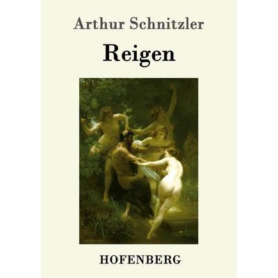 Reigen, Taschenbuch von Arthur Schnitzler, Hofenberg, 978-3-8430-1822-7