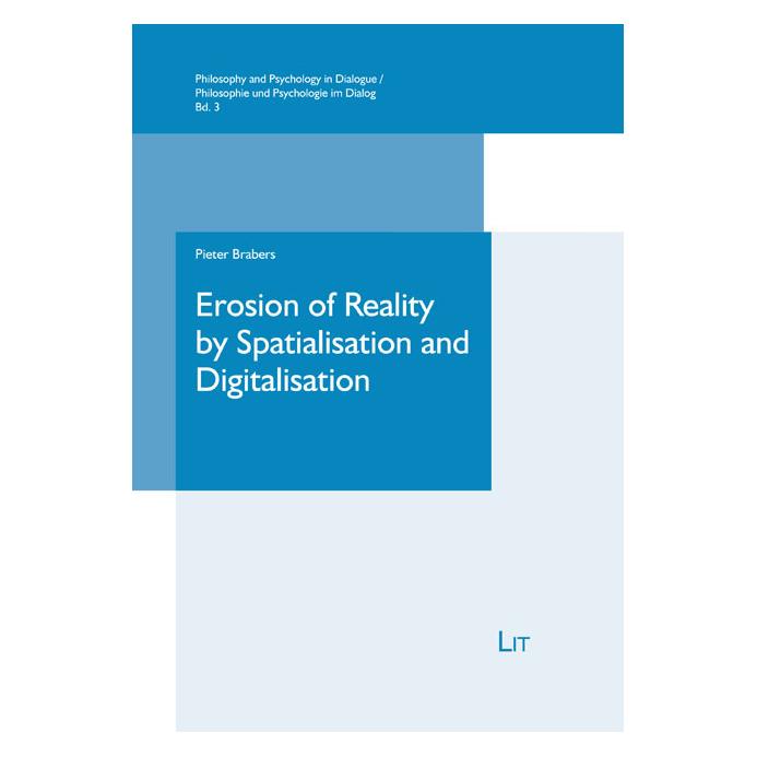 LIT Erosion of Reality by Spatialisation and Digitalisation (45763912)