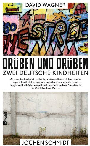 Jochen Schmidt - Drüben und drüben: Zwei deutsche Kindheiten - Preis vom 12.10.2026 11:37:12 h
