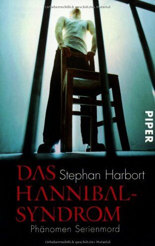 Stephan Harbort - Das Hannibal-Syndrom: Phänomen Serienmord - Preis vom 11.10.2026 15:43:13 h