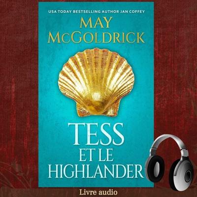 Tess et le Highlander - May McGoldrick,Jan Coffey, Audio, 9781968121334