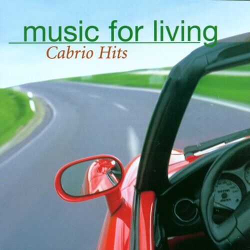Various - Music for Living-Cabrio Hits - Preis vom 30.09.2026 22:30:23 h