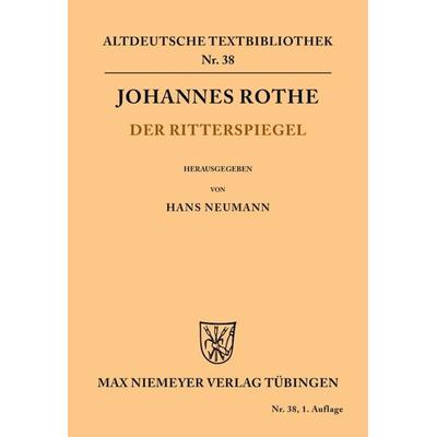 Der Ritterspiegel, Taschenbuch von Johannes Rothe, De Gruyter, 978-3-11-048320-8