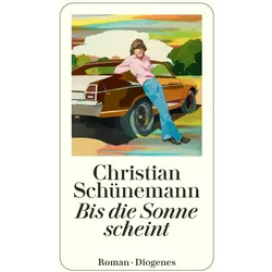 Bis die Sonne scheint, Belletristik von Christian Schünemann