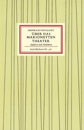 Kleist, Heinrich Von - Über das Marionetten-Theater - Aufsätze und Anekdoten. - Preis vom 13.10.2026 19:28:25 h