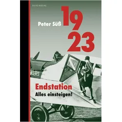 1923 Endstation. Alles einsteigen!, Fachbücher von Peter Süss