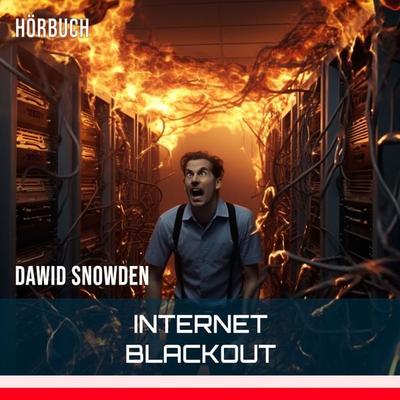 Internet Blackout - Dawid Snowden, Audio, 9783989830547