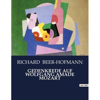 GEDENKREDE AUF WOLFGANG AMADE MOZART, Taschenbuch von Richard Beer-Hofmann, BoD - Books on Demand, 979-10-419-3398-3
