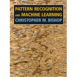 Pattern Recognition and Machine Learning, Fachbücher von Christopher M. Bishop