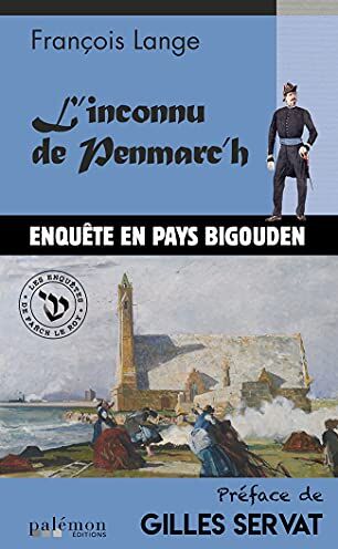 François Lange - Les enquêtes de Fañch Le Roy. Vol. 5. L'inconnu de Penmarc'h : enquête en pays bigouden - Preis vom 14.10.2026 23:07:16 h