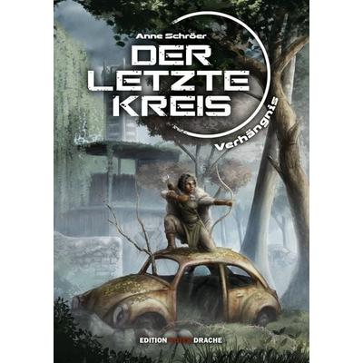 Der Letzte Kreis, Taschenbuch von Anne Schröer, Edition Roter Drache, 978-3-96815-089-5