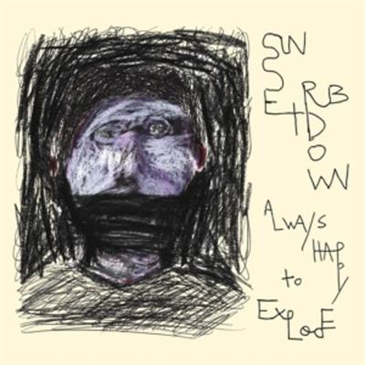 Always Happy to Explode - Sunset Rubdown, Vinyl