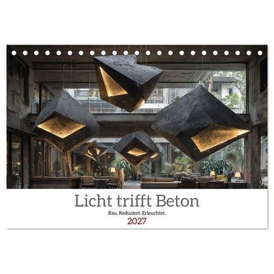 Licht trifft Beton (Tischkalender 2027 DIN A5 quer), CALVENDO Monatskalender