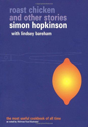 Simon Hopkinson - Roast Chicken and Other Stories (Ebury Paperback Cookery) - Preis vom 16.10.2026 11:41:07 h