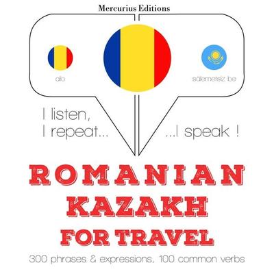Română - kazahă: Pentru călătorie - JM Gardner, Audio, 9782821144613
