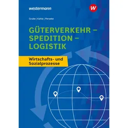 Güterverkehr - Spedition - Logistik, Schulbücher von Nicoll Kahle, Detlev Grube, Jörg Perseke