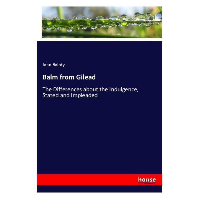 Hansebooks Balm from Gilead (Softcover, John Bairdy) (40609695)