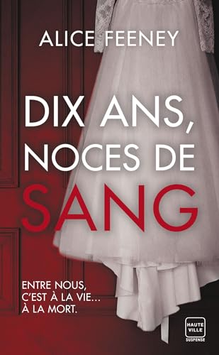 Alice Feeney - Dix ans, noces de sang - Preis vom 10.10.2026 11:48:34 h