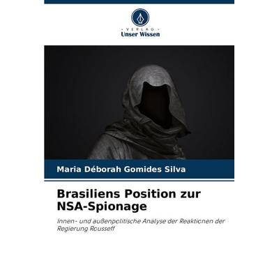 Brasiliens Position zur NSA-Spionage -