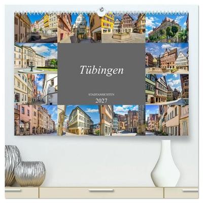 Tübingen Stadtansichten (hochwertiger Premium Wandkalender 2027 DIN A2 quer), Kunstdruck in Hochglanz