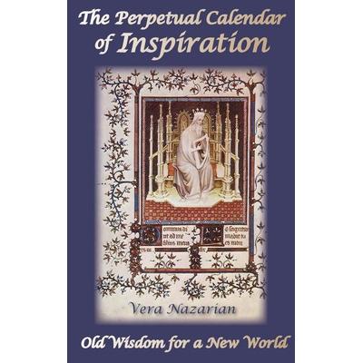 The Perpetual Calendar of Inspiration, Gebundene Ausgabe von Vera Nazarian, Spirit, 978-1-60762-082-2