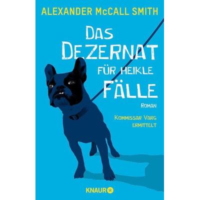 Das Dezernat für heikle Fälle, Taschenbuch von Alexander McCall Smith, Knaur Taschenbuch, 978-3-426-52561-6