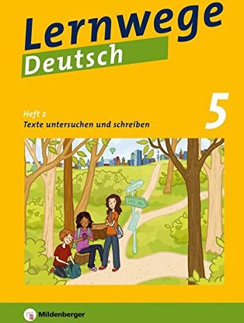 Jasmin Merz-Grötsch - Lernwege Deutsch: Texte untersuchen und schreiben 5: Lernwege Deutsch - Arbeitsheft für die Sekundarstufe 1 - Preis vom 12.10.2026 11:37:12 h