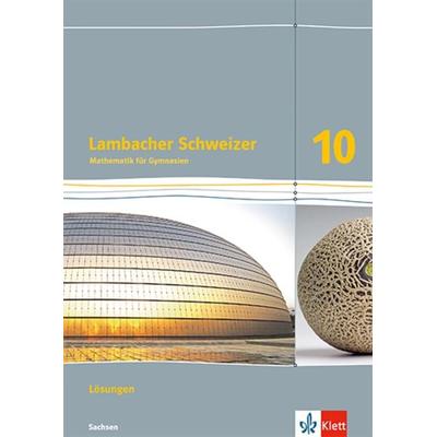 Lambacher Schweizer Mathematik 10. Ausgabe Sachsen, Geheftet von , Klett Schulbuchverlag, 978-3-12-733107-3