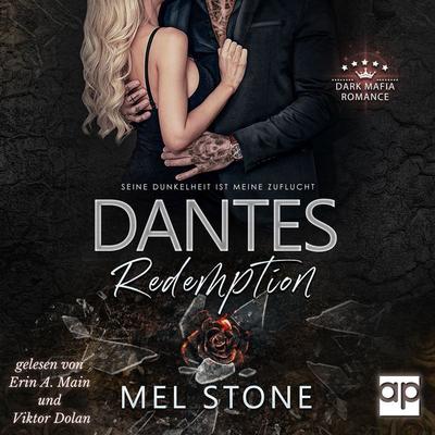 Dantes Redemption - Seine Dunkelheit ist meine Zuflucht - Mel Stone, Audio, 9783987474330