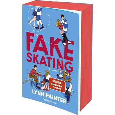 Fake Skating, Taschenbuch von Lynn Painter, Goldmann, 978-3-442-49702-7