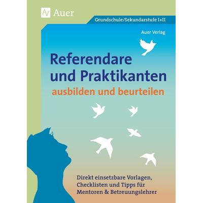 Referendare & Praktikanten ausbilden & beurteilen, Set von Auer Verlag, Auer Verlag in der AAP Lehrerwelt GmbH, 978-3-403-07713-8