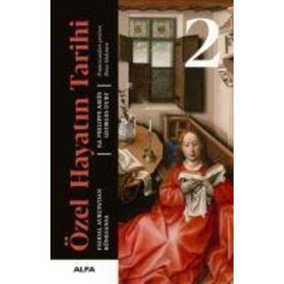 Özel Hayatin Tarihi 2, Taschenbuch von Philippe Aries,Georges Duby, Alfa Basim Yayim Dagitim