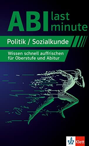 Klett Abi last minute Politik und Sozialkunde: Wissen schnell auffrischen für Oberstufe und Abitur - Preis vom 13.10.2026 11:25:28 h