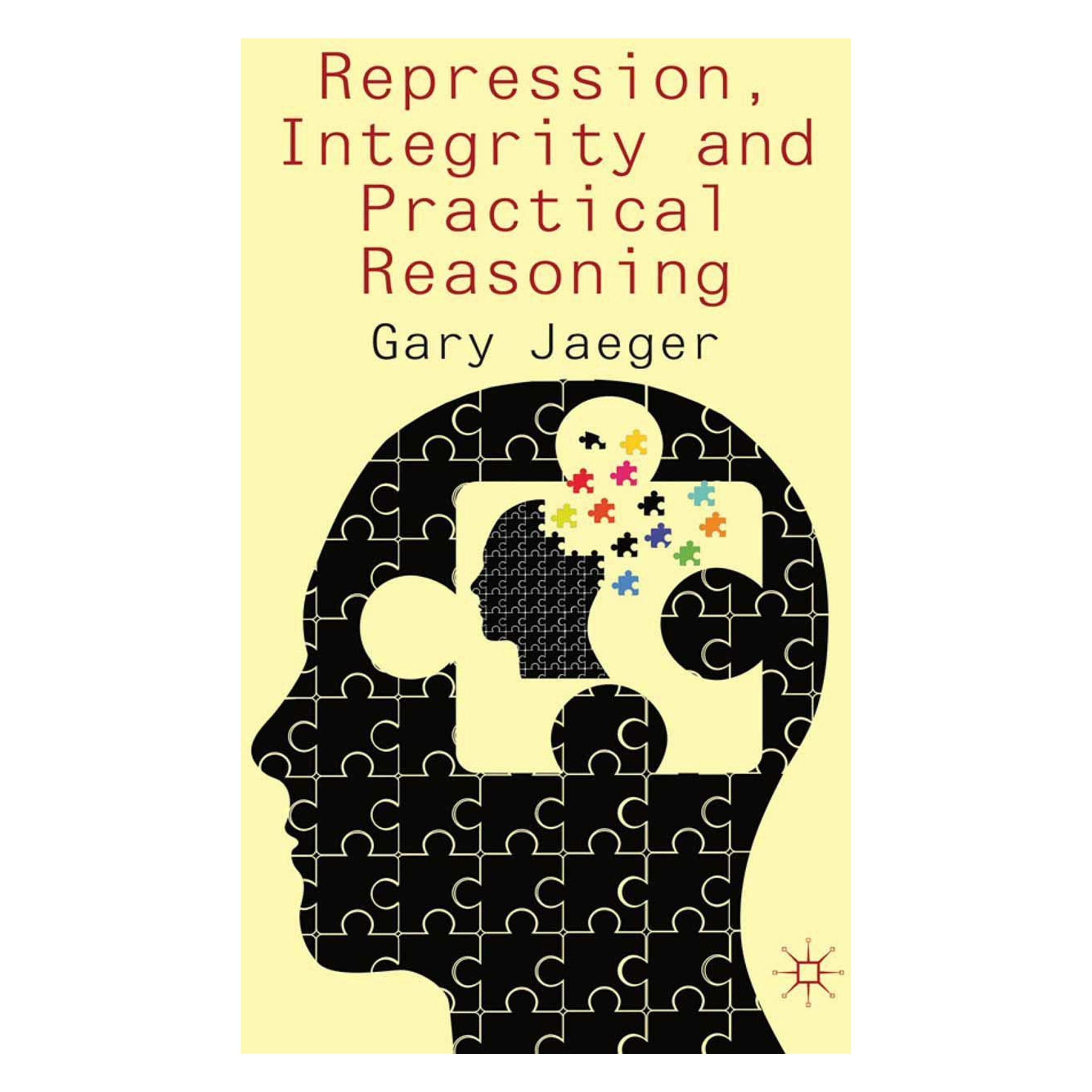 Springer Repression, Integrity and Practical Reasoning (Englisch, Softcover, G. Jaeger) (55823066)